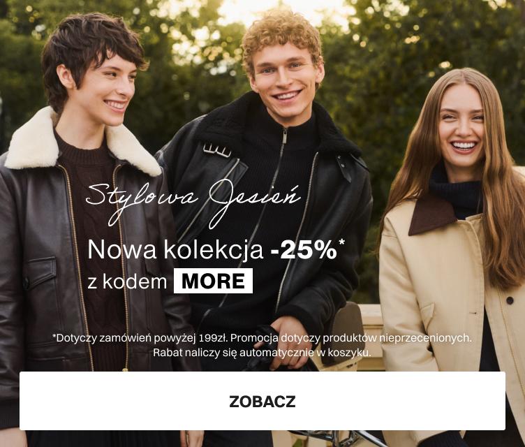 -25% nowa kolekcja jesień-zima 2025 z kodem MORE