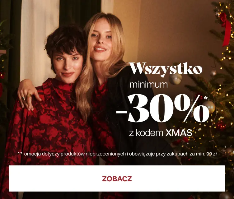 WSZYSTKO minimum -30% z kodem XMAS